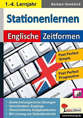 Stationenlernen Englische Zeitformen 4: Past Perfect Simple & Past Perfect Progressive