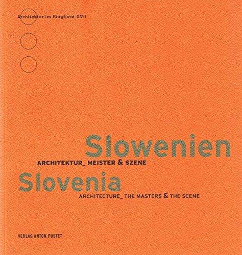 Slowenien: Architektur - Meister & Szene (Architektur im Ringturm)