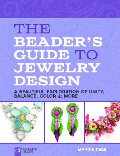 The Beader's Guide to Jewelry Design: A Beautiful Exploration of Unity, Balance, Color & More (Lark Jewelry & Beading)