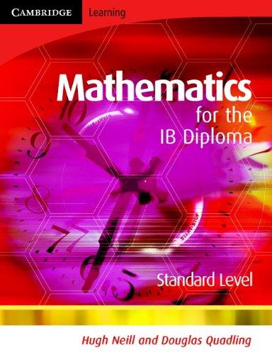 Mathematics for the IB Diploma Standard Level