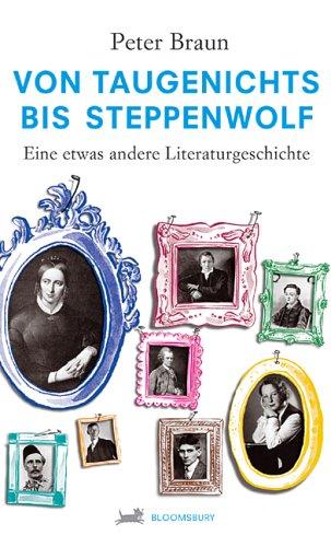 Von Taugenichts bis Steppenwolf. Eine etwas andere Literaturgeschichte