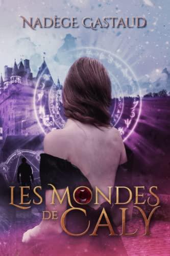 Les mondes de Caly