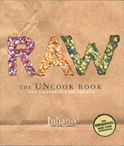 Raw: The Uncook Book: New Vegetarian Food for Life