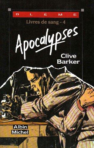 Les Livres de sang. Vol. 4. Apocalypses