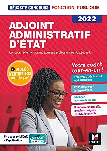 Adjoint administratif d'Etat, adjoint administratif principal de 2e classe : concours externe, interne, examens professionnels, catégorie C 2022 : votre coach tout-en-un !