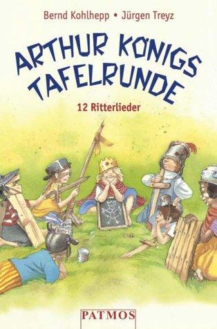 Arthur Königs Tafelrunde. Cassette. . 12 Ritterlieder