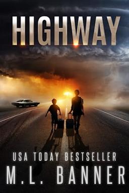 HIGHWAY: An Apocalyptic Thriller