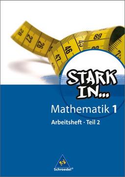 Stark in Mathematik - Ausgabe 2008: Arbeitsheft 1 Teil 2 (Lernstufe 6)