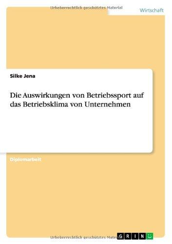 Die Auswirkungen von Betriebssport auf das Betriebsklima von Unternehmen