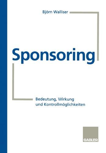 Sponsoring: Bedeutung, Wirkung und Kontrollmöglichkeiten