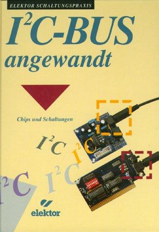 I2C- Bus angewandt. Chips und Schaltungen