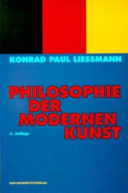 Philosophie der modernen Kunst: Eine Einführung