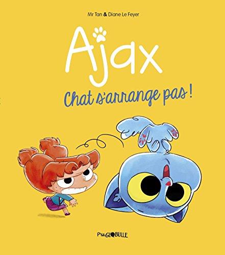 Ajax. Vol. 2. Chat s'arrange pas !