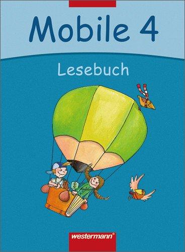 Mobile Lesebuch. Ausgabe 2005 für die Regionen Nord und Mitte: Mobile Lesebuch - Allgemeine Ausgabe 2005: Schülerband 4: Bremen, Hamburg, ... Baden-Württemberg, Rheinland-Pfalz, Saarland