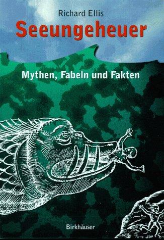 Seeungeheuer - Mythen, Fabeln und Fakten