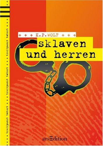 sklaven und herren: treffpunkt tatort / Band 2