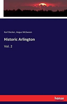 Historic Arlington: Vol. 2