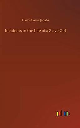 Incidents in the Life of a Slave Girl