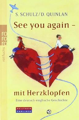 See you again - mit Herzklopfen: Eine deutsch-englische Geschichte