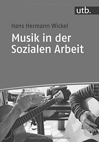 Musik in der Sozialen Arbeit: Eine Einführung