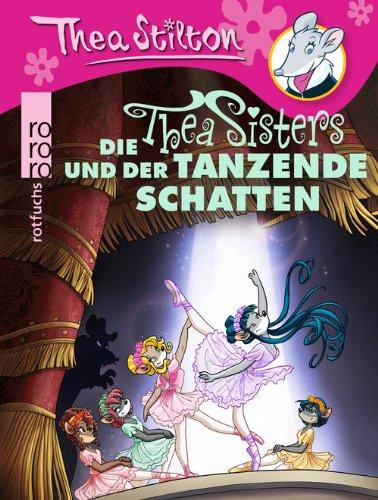 Die Thea Sisters und der tanzende Schatten