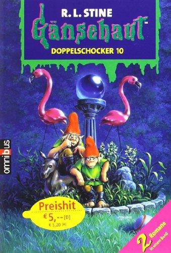 Gänsehaut - Doppelschocker 10: 2 Romane in einem Band. Enthält die Bände: Die Rache der Gartenzwerge / Der Geisterhund. (Doppeldecker)