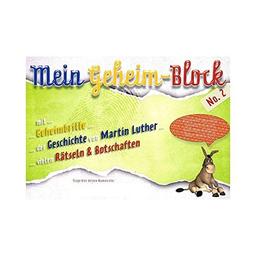 Mein Geheimblock Nr. 2: Die Geschichte von Martin Luther