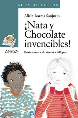 ¡Nata y Chocolate invencibles! (LITERATURA INFANTIL - Sopa de Libros)