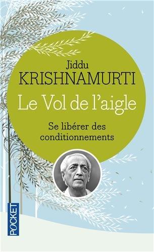 Le vol de l'aigle : se libérer des conditionnements