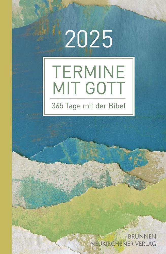 Termine mit Gott 2025: 365 Tage mit der Bibel (Way-Truth-Life-Serie)