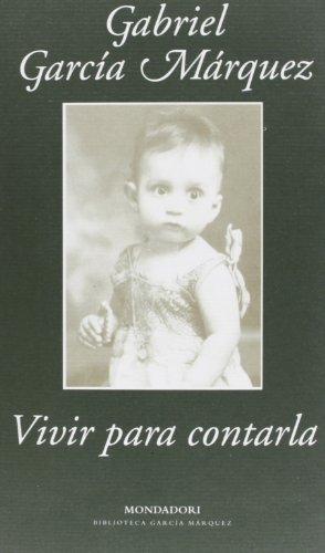 Vivir para contarla (Literatura Random House)