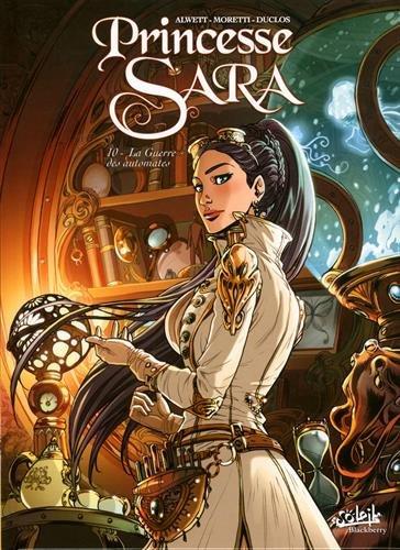 Princesse Sara. Vol. 10. La guerre des automates