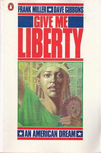 Give Me Liberty (Penguin graphic fiction)