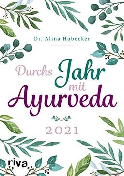 Durchs Jahr mit Ayurveda: Planer 2021