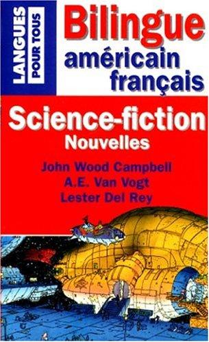 Les grands maîtres de la science-fiction américaine : John Wood Campbell, A.E. Van Vogt, Lester Del Rey