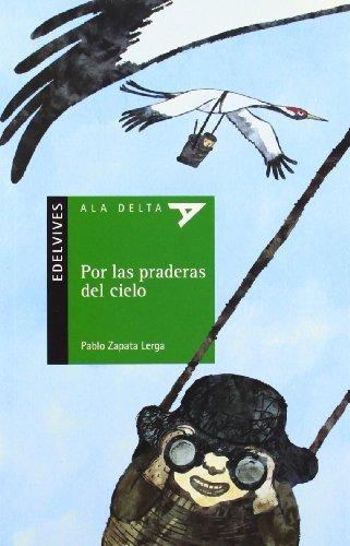 Por las praderas del cielo (Ala Delta - Serie verde, Band 86)