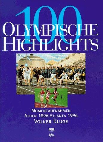 100 Olympische Highlights