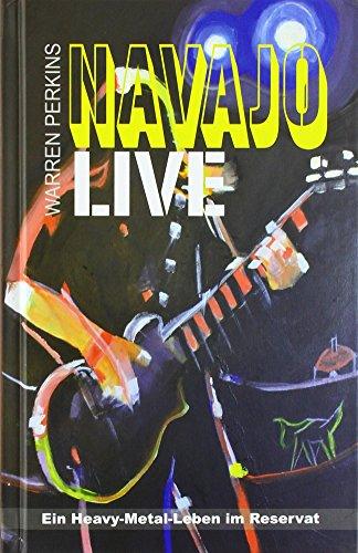 Navajo Live: Ein Heavy-Metal-Leben im Reservat