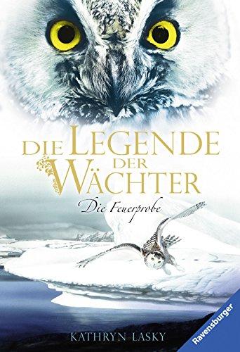 Die Legende der Wächter 6: Die Feuerprobe