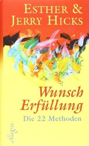 Wunscherfüllung: Die 22 Methoden