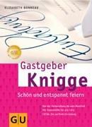 Gastgeber-Knigge: Schön und entspannt feiern