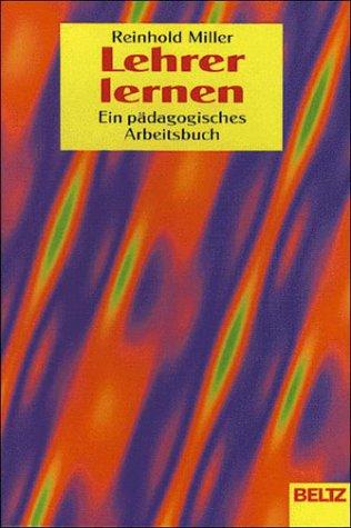 Lehrer lernen. Sonderausgabe. Ein pädagogisches Arbeitsbuch