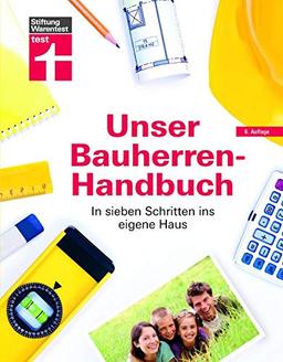 Unser Bauherren-Handbuch: In sieben Schritten ins eigene Haus