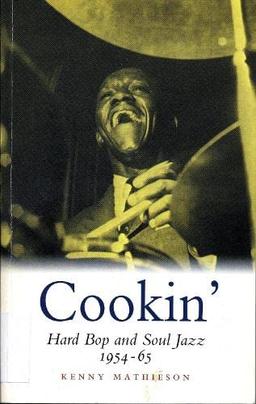 Cookin': Hard Bop and Soul Jazz, 1954-65