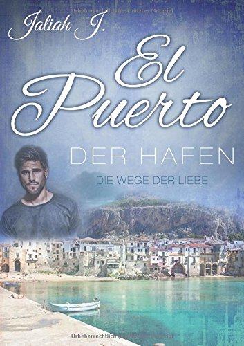 El Puerto 6: Die Wege der Liebe (El Puerto - Der Hafen)