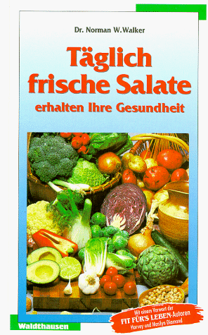 Täglich frische Salate erhalten Ihre Gesundheit