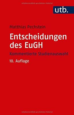 Entscheidungen des EuGH: Kommentierte Studienauswahl