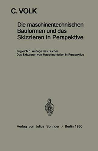 Die Maschinentechnischen Bauformen Und Das Skizzieren In Perspektive: Das Skizzieren Von Maschinenteilen In Perspektive