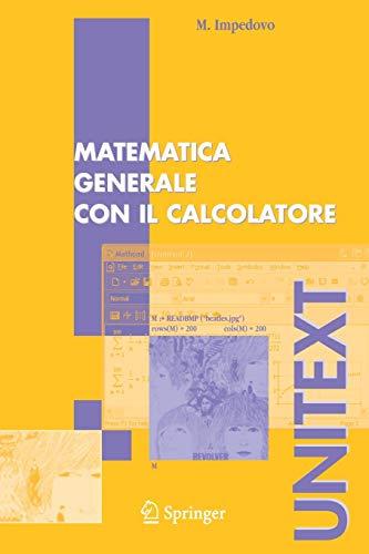 Matematica generale con il calcolatore (UNITEXT)