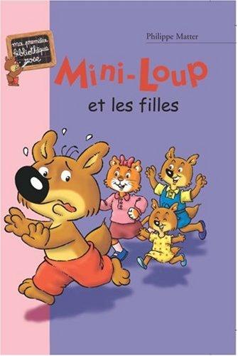 Mini-Loup. Vol. 9. Mini-Loup et les filles